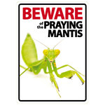 Señal A5 'Beware of the Praying Mantis', 14.8 x 21 cm, MAGNET & STEEL