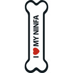 Señal-Hueso Magnético 'I Love my Ninfa', 15.5 x 5 cm, MAGNET & STEEL