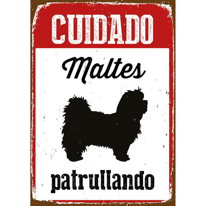 Señal A5 Metálica 'Cuidado Maltés Patrullando', 14.8 x 21 cm, MAGNET & STEEL